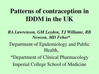 Patterns of contraception in IDDM in the UK