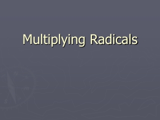 Multiplying Radicals