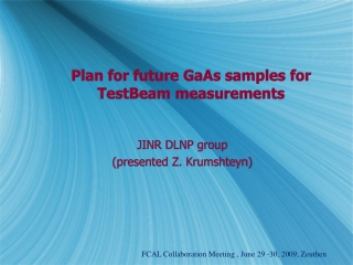 Plan for future GaAs samples for TestBeam measurements