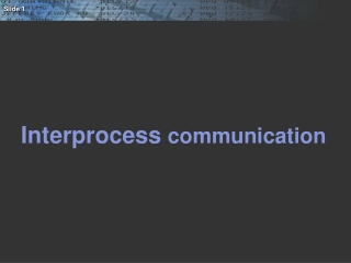 Interprocess  communication