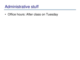 Administrative stuff