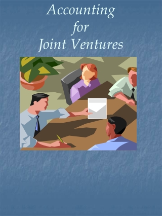 Accounting  for  Joint Ventures