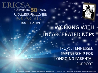 WORKING WITH INCARCERATED NCPs