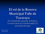 El rol de la Reserva Municipal Valle de Tucavaca