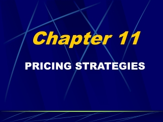 Chapter 11  PRICING STRATEGIES