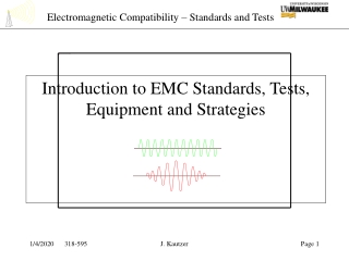 Introduction to EMC Standards, Tests, Equipment and Strategies