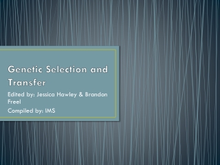 Genetic Selection and Transfer