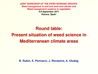 Round table: Present situation of weed science in Mediterranean climate areas