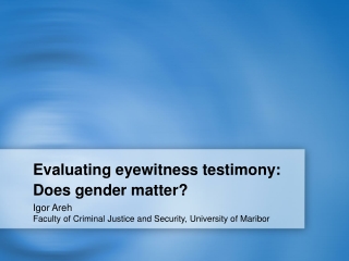 Evaluating eyewitness testimony: Does gender matter?