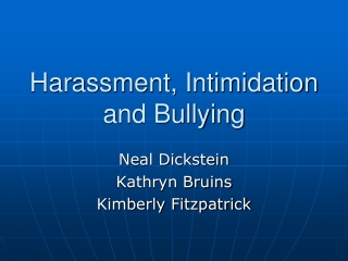 Harassment, Intimidation and Bullying