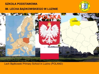 SZKOŁA PODSTAWOWA IM. LECHA BĄDKOWSKIEGO W LUZINIE