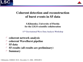 Coherent detection and reconstruction  of burst events in S5 data