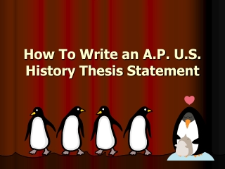 How To Write an A.P. U.S. History Thesis Statement