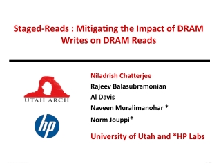 Staged-Reads : Mitigating the Impact of DRAM Writes on DRAM Reads