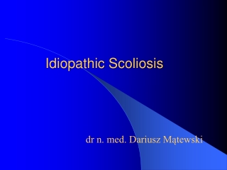 Idiopathic Scoliosis
