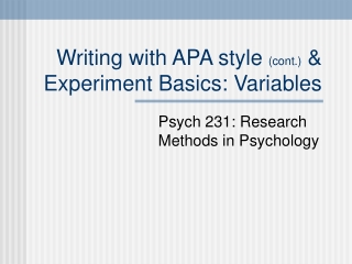 Writing with APA style  (cont.)  &amp; Experiment Basics: Variables