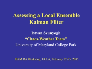 Assessing a Local Ensemble Kalman Filter