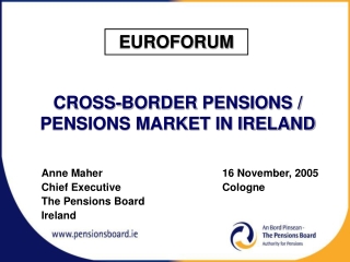 CROSS-BORDER PENSIONS / PENSIONS MARKET IN IRELAND