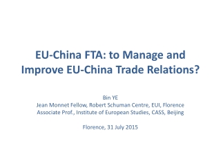 EU-China FTA: to Manage and Improve EU-China Trade Relations?