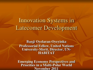 Innovation Systems in  Latecomer Development