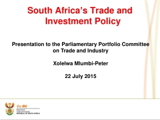 South Africa ’ s Trade and Investment Policy