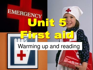 Unit 5 First aid