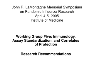 Working Group Five: Immunology, Assay Standardization, and Correlates of Protection