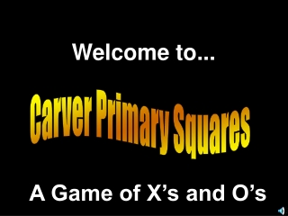 Carver Primary Squares