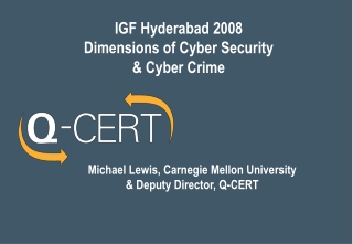 IGF Hyderabad 2008 Dimensions of Cyber Security  &amp; Cyber Crime