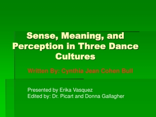 Sense, Meaning, and Perception in Three Dance Cultures