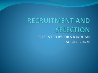 RECRUITMENT AND SELECTION