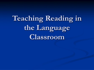 Teaching Reading in the Language Classroom