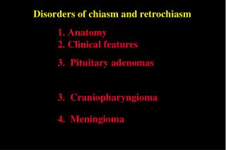 Disorders of chiasm and retrochiasm