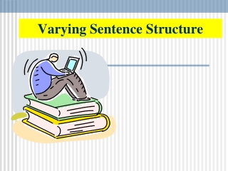 Varying Sentence Structure