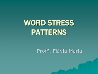 WORD STRESS PATTERNS