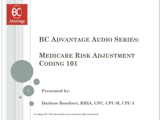 BC Advantage Audio Series: Medicare Risk Adjustment Coding 101