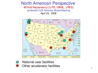 North American Perspective Witold Nazarewicz (UTK, ORNL, UWS)