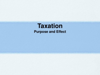 Taxation Purpose and Effect