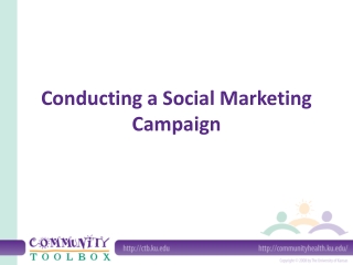 Conducting a Social Marketing Campaign