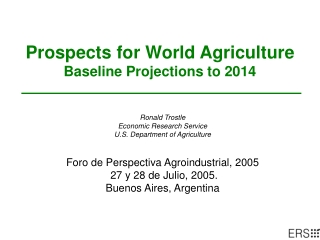 Prospects for World Agriculture Baseline Projections to 2014