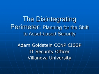 The Disintegrating Perimeter:  Planning for the Shift to Asset-based Security