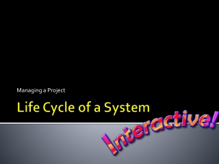 Life Cycle of a System
