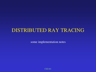 DISTRIBUTED RAY TRACING
