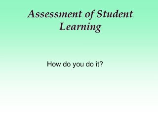 Assessment of Student Learning