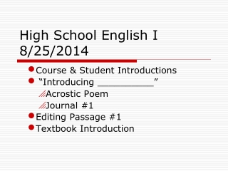 High School English I 8/25/2014