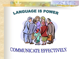 LANGUAGE IS POWER