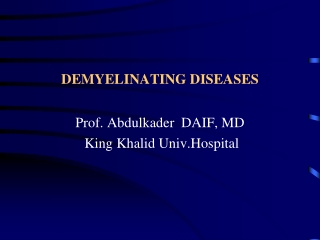 DEMYELINATING DISEASES