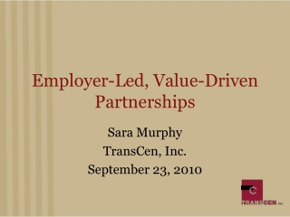 Employer-Led, Value-Driven Partnerships