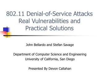 802.11 Denial-of-Service Attacks Real Vulnerabilities and  Practical Solutions