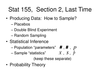 Stat 155,  Section 2, Last Time